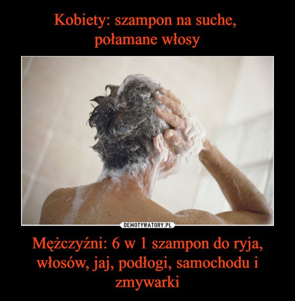 szampon dla kobiety dla faceta demoty
