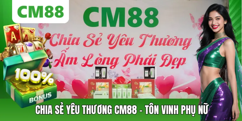 Chia Sẻ Yêu Thương CM88 – Hành Trình Lan Tỏa Giá Trị Nhân Văn