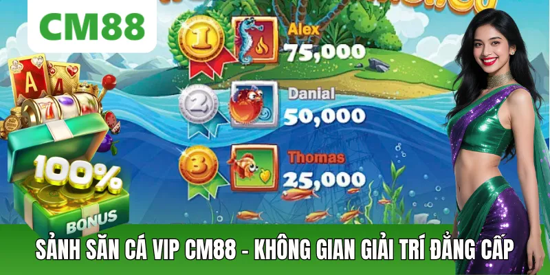 Sảnh Săn Cá VIP Không Gian Giải Trí Đẳng Cấp Dễ Trúng Thưởng