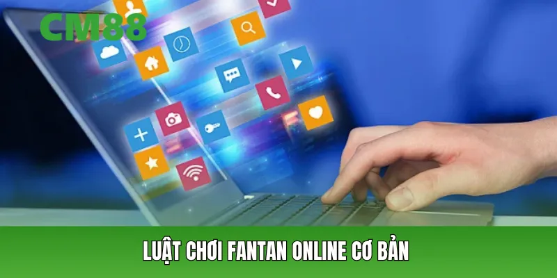 Luật chơi Fantan online cơ bản