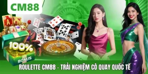 Roulette CM88 – Trải Nghiệm Cò Quay Hấp Dẫn Chuẩn Quốc Tế