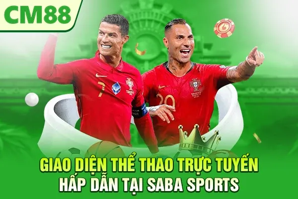 Giao diện thể thao trực tuyến hấp dẫn tại Saba Sports